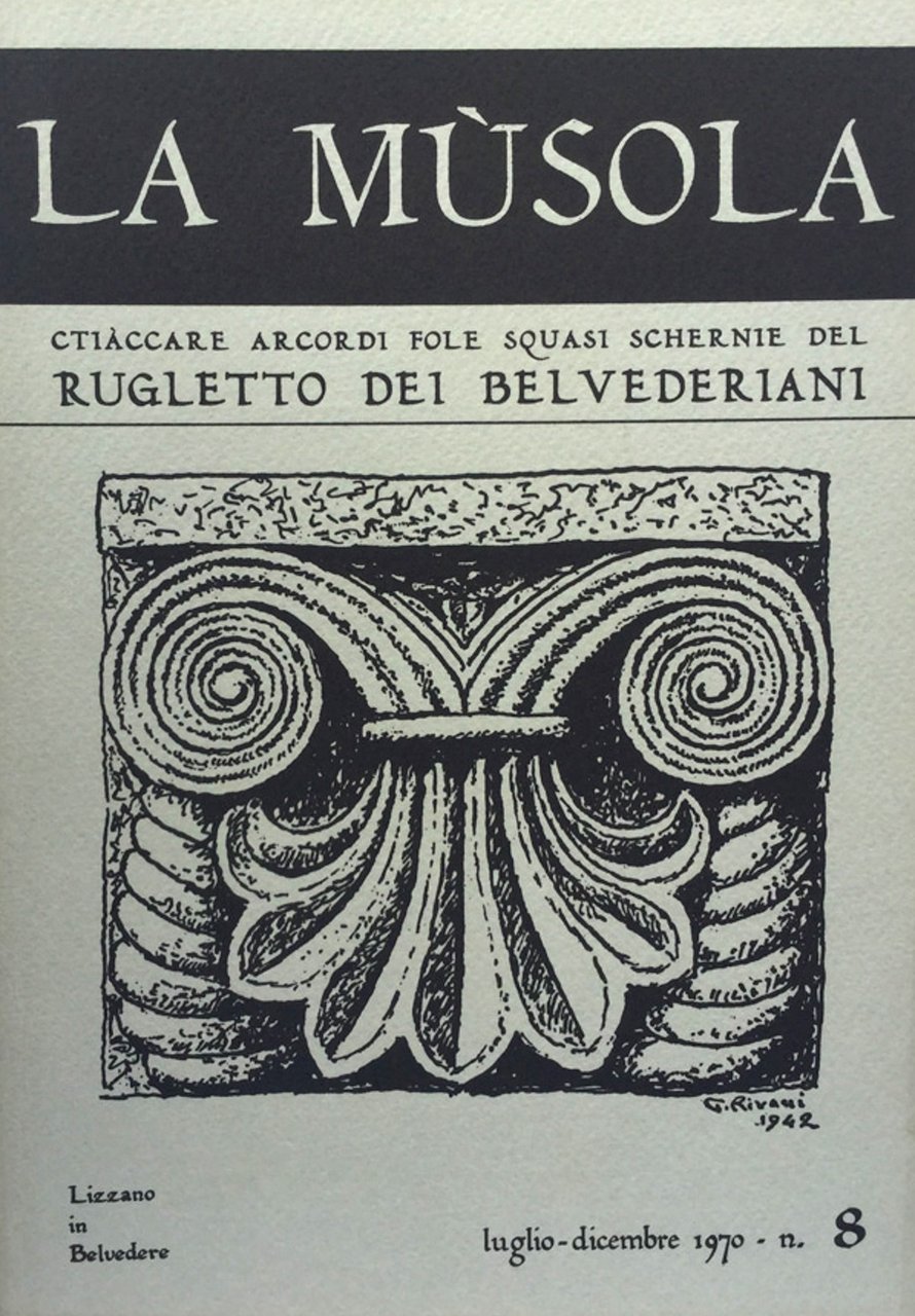 La Musola. Rugletto dei Belvederiani. n. 8 1970