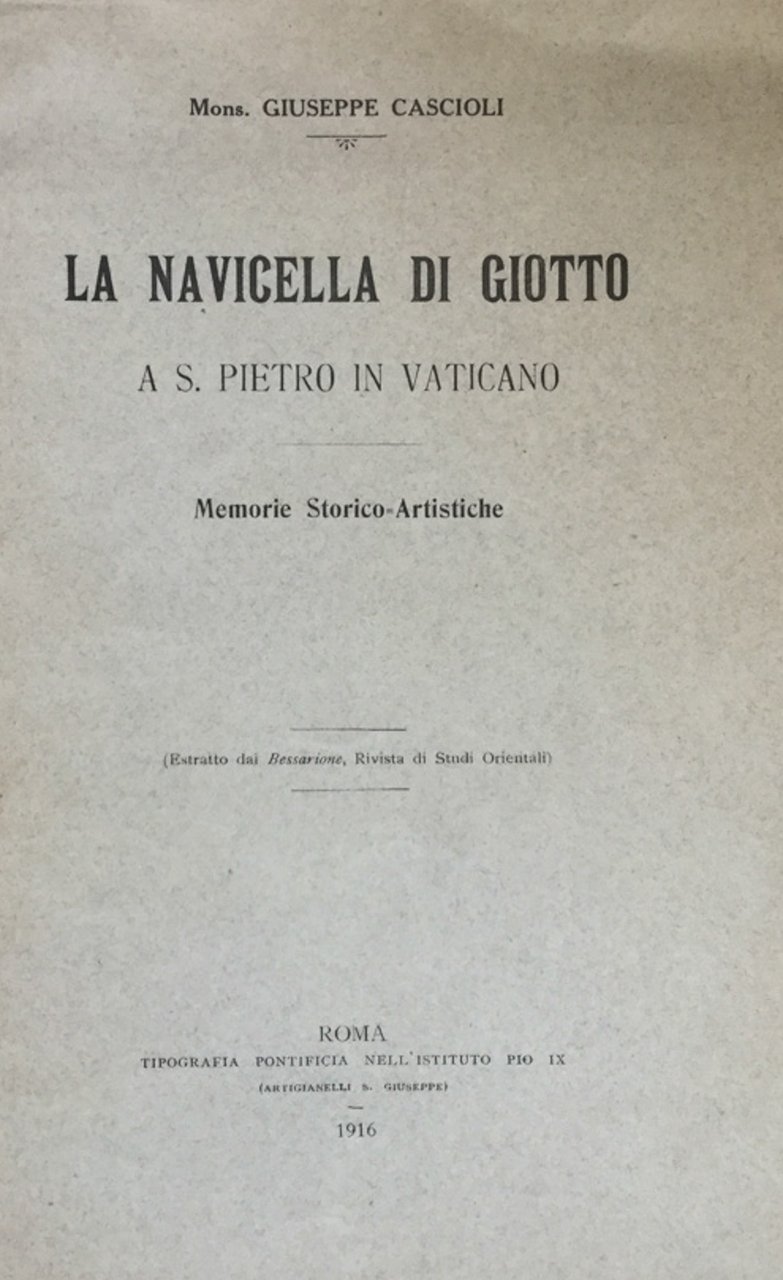 La navicella di Giotto a S. Pietro in Vaticano. Memorie …