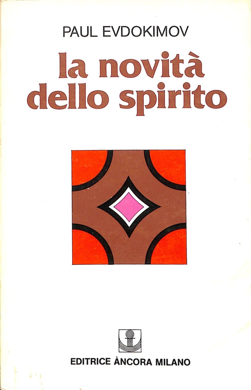 La novità dello spirito : studi di spiritualità