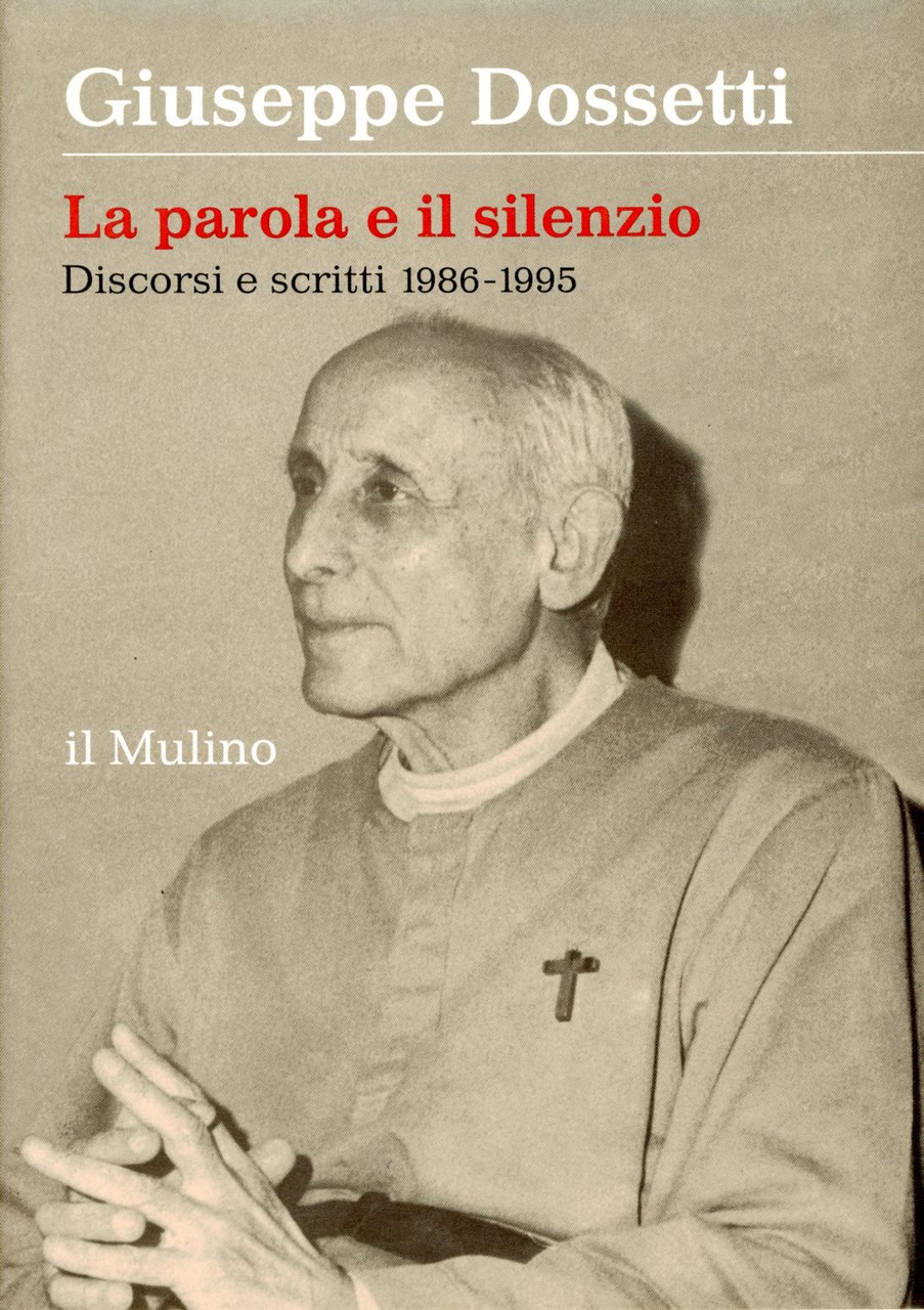 La parola e il silenzio : discorsi e scritti 1986-1995 | Immagine principale