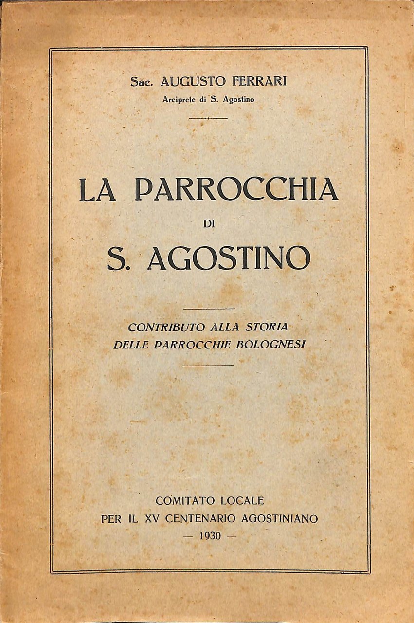 La parrocchia di S. Agostino : contributo alla storia delle …