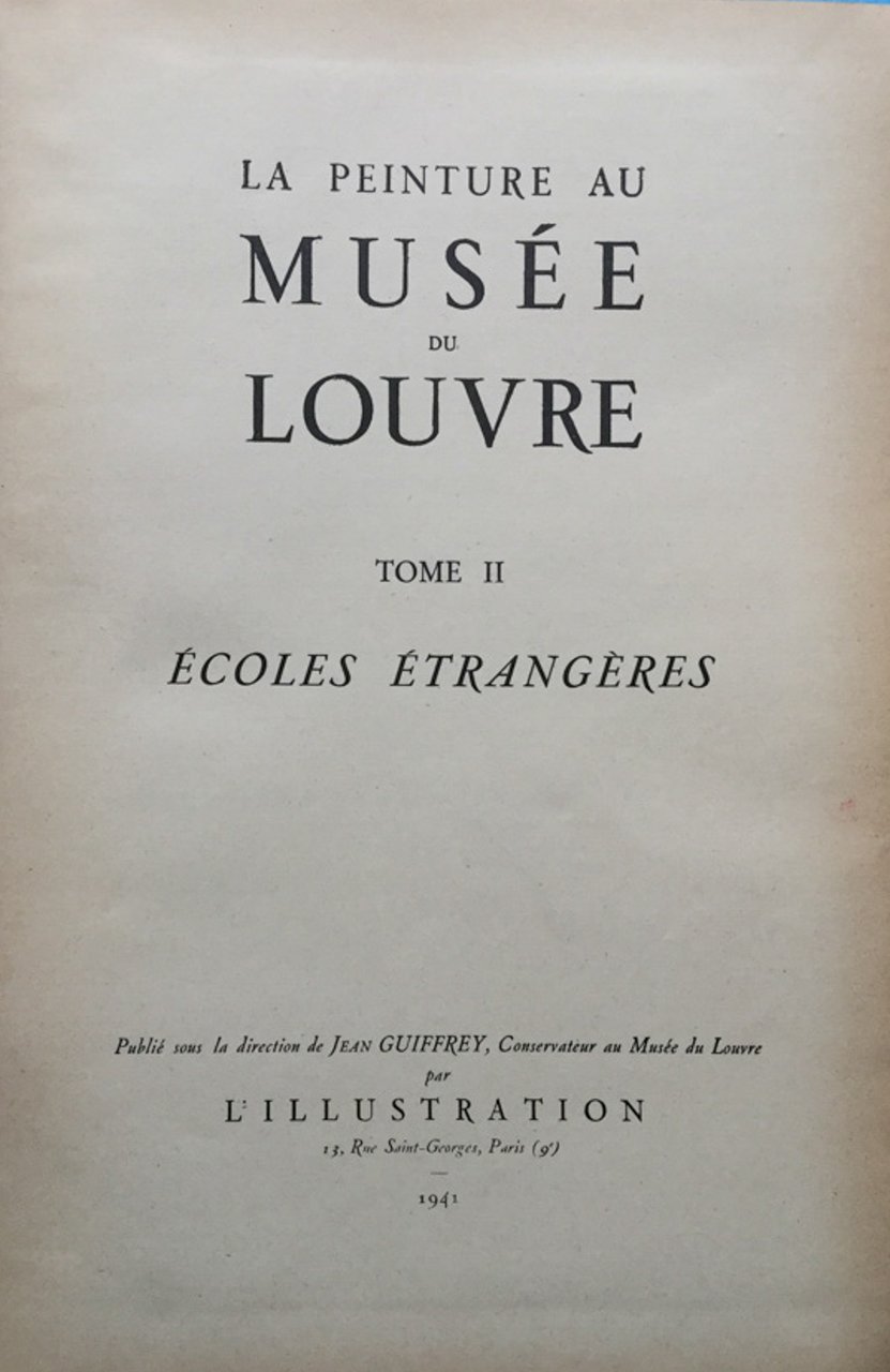 La peinture au musee du Louvre. Tome II. Ecoles Etrangeres