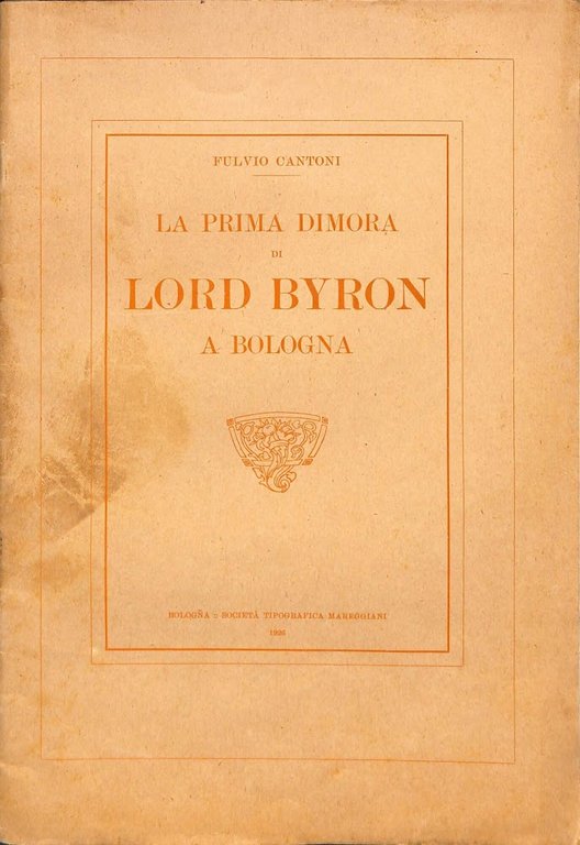 La prima dimora di Lord Byron a Bologna