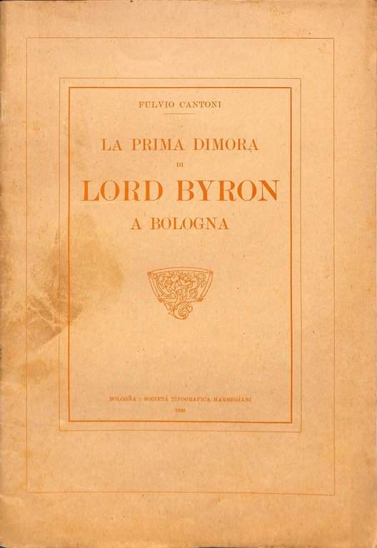 La prima dimora di Lord Byron a Bologna