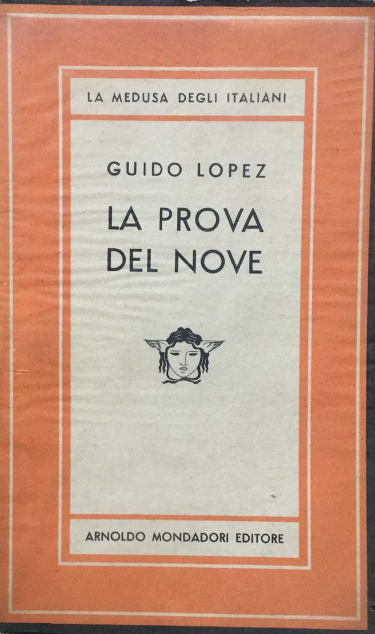 La prova del nove. Romanzo.