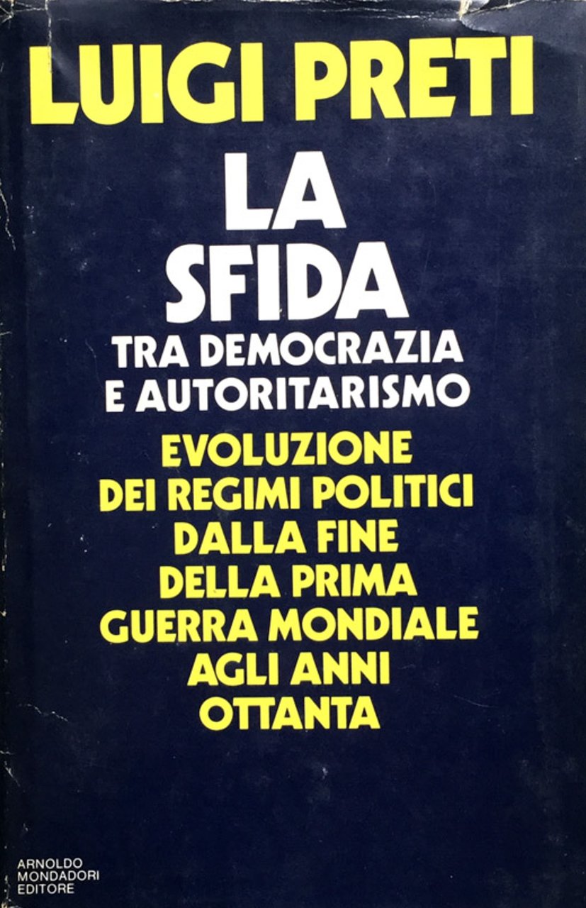 La sfida tra democrazia e autoritarismo. Evoluzione dei regimi politici …