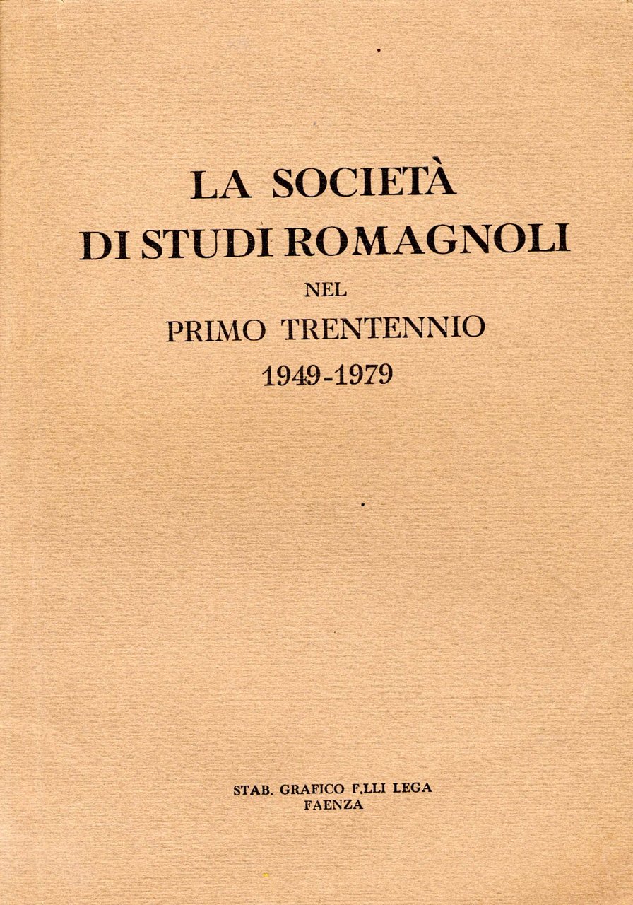 La società di studi romagnoli nel primo trentennio 1949-1979