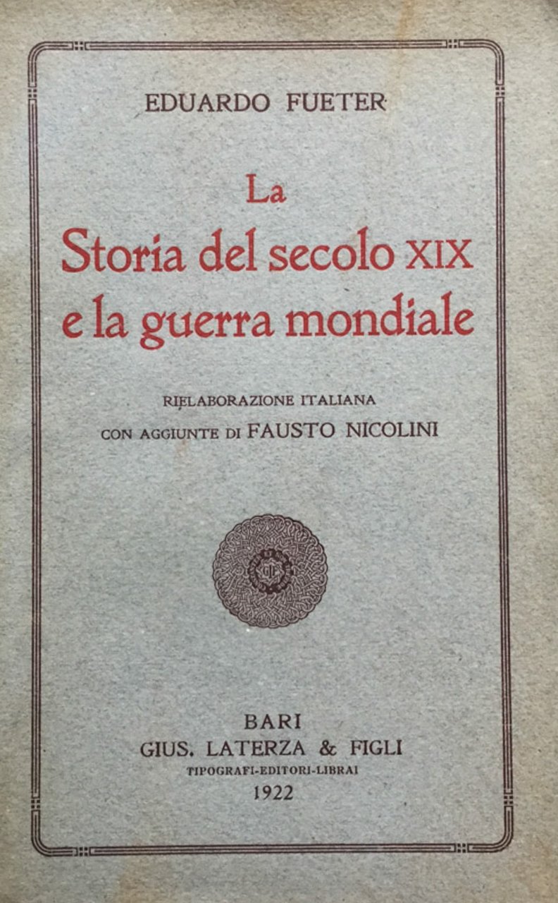 La storia del secolo XIX e la guerra mondiale