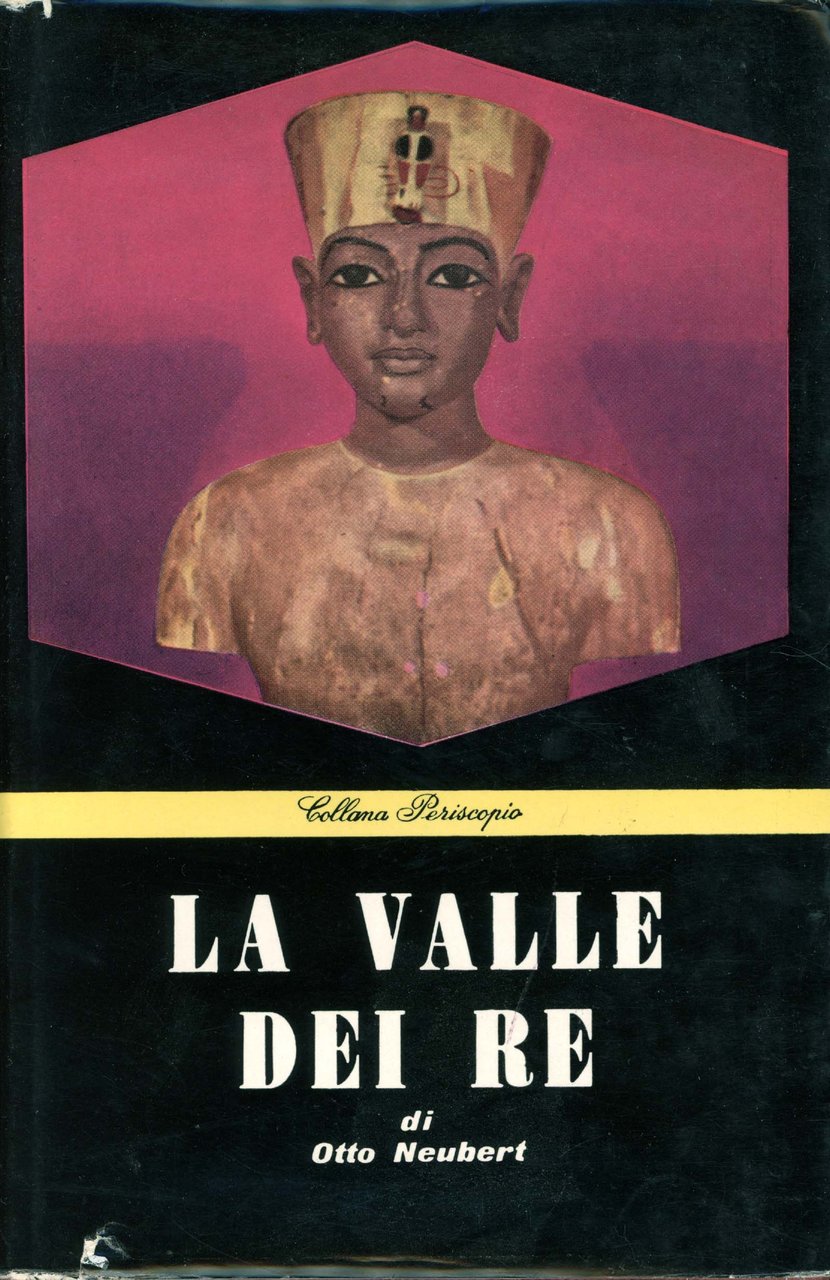 La valle dei Re. Tut � Ench � Amun