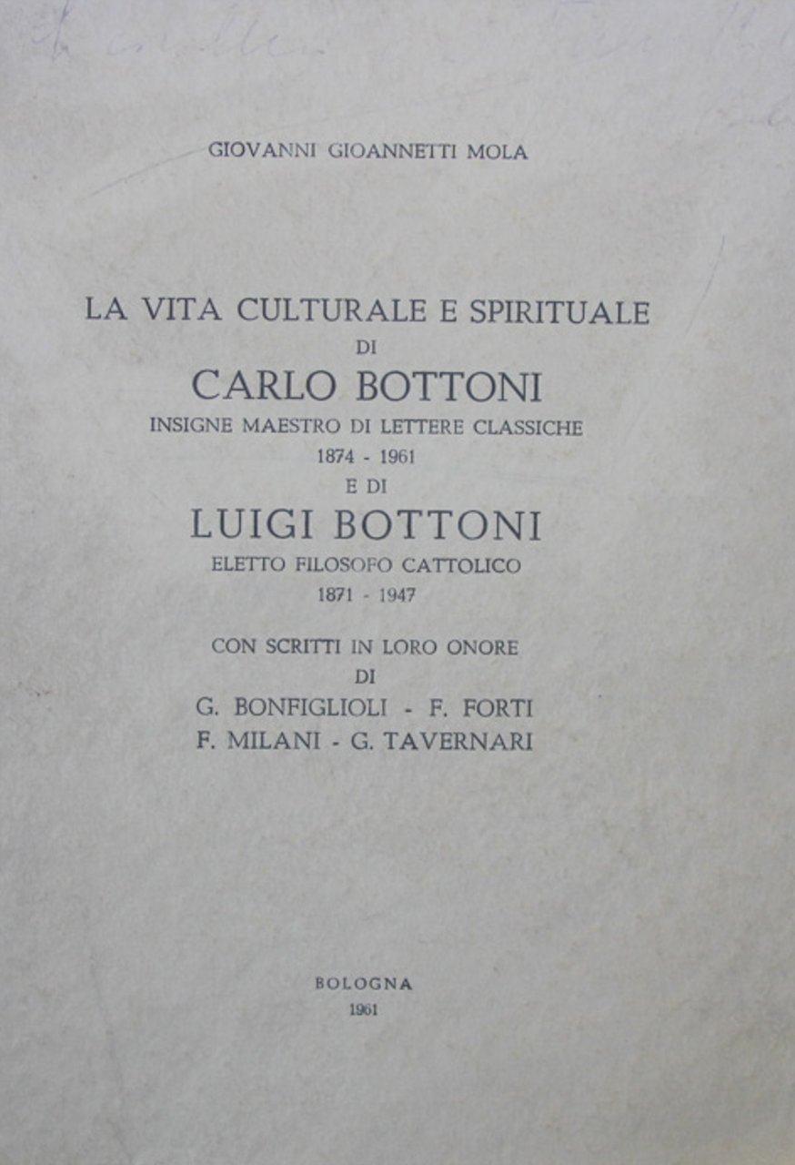 La vita culturale e spirituale di Carlo Bottoni insigne maestro …