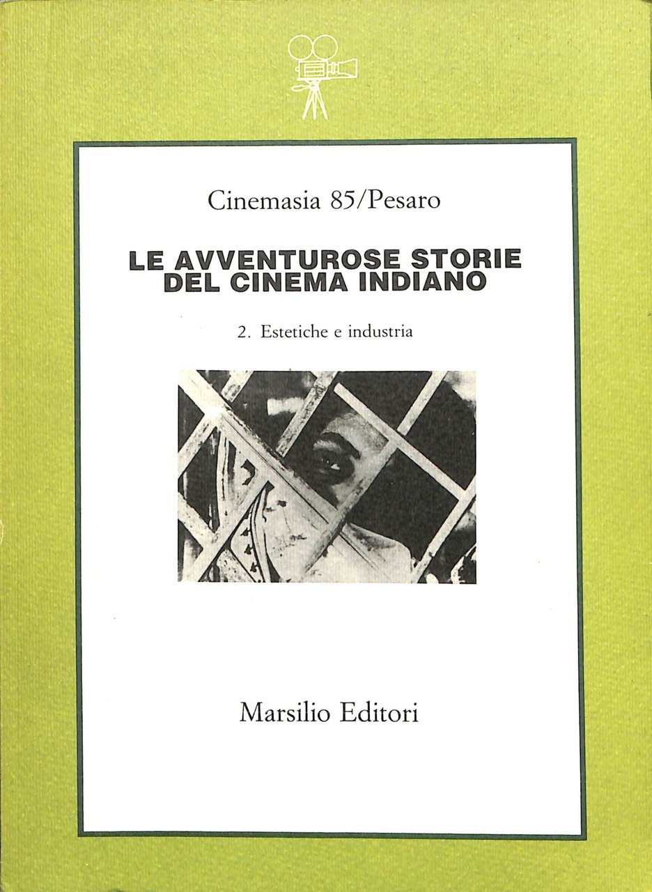 Le avventurose storie del cinema indiano. Estetiche e industria (Vol. … | Immagine principale