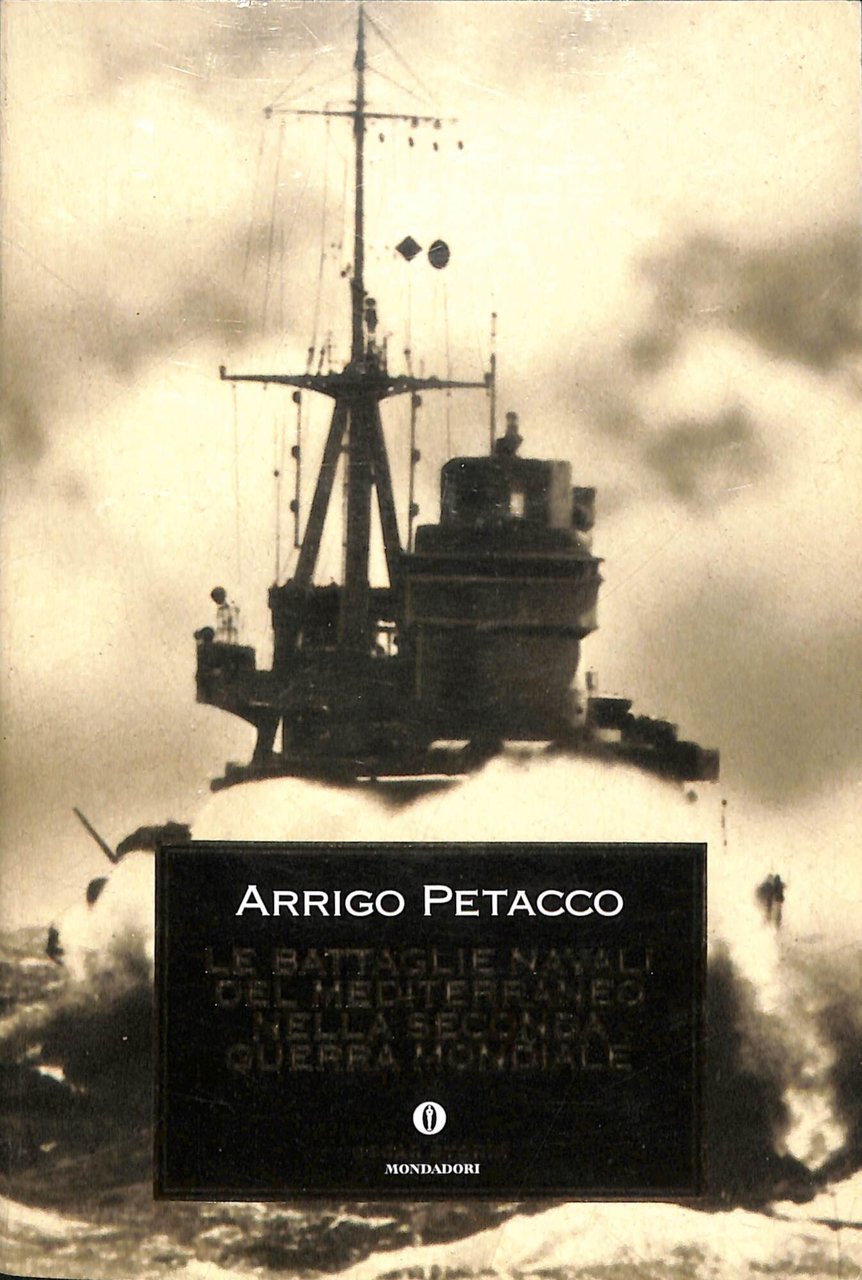 Le battaglie navali del Mediterraneo nella seconda guerra mondiale