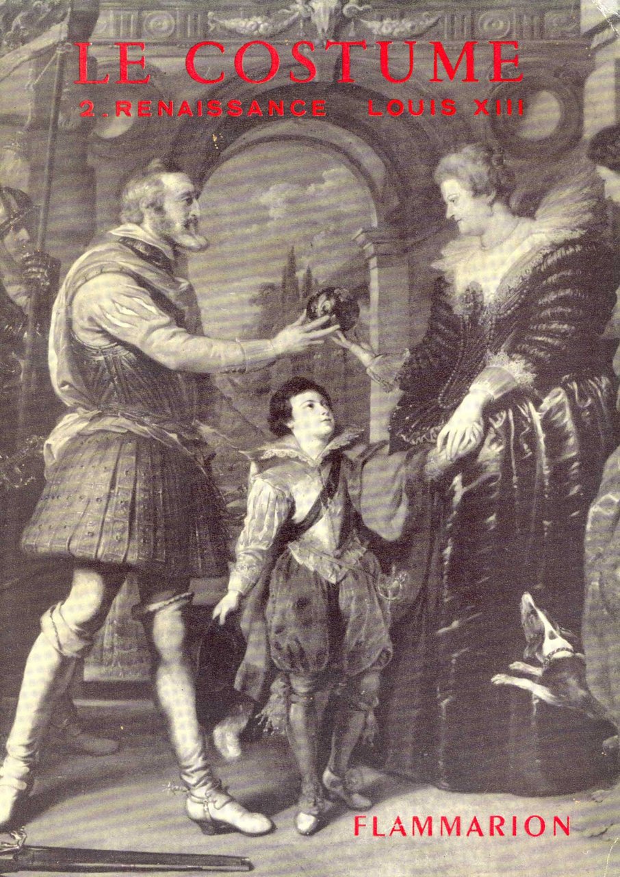 Le costume 2 Renaissance � Louis XIII