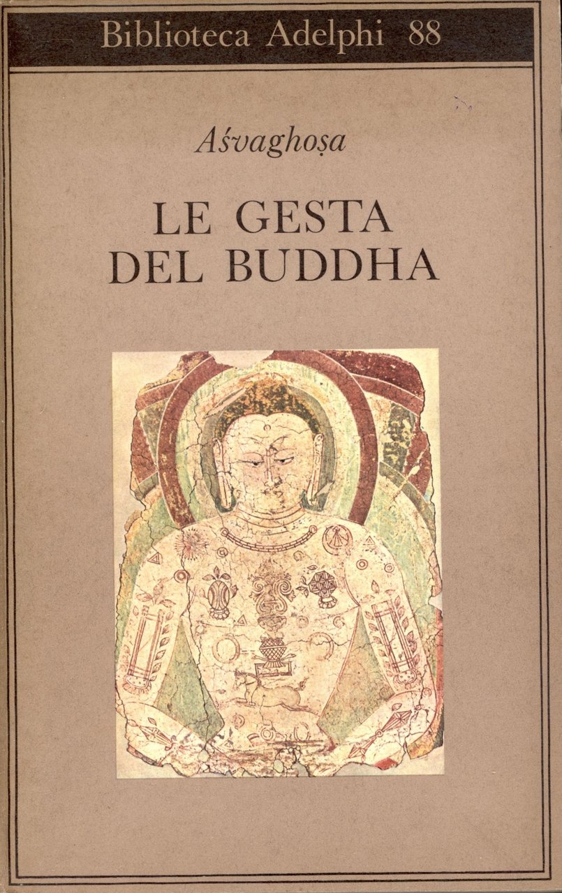 Le gesta del Buddha. Buddhacarita, canti 1-14