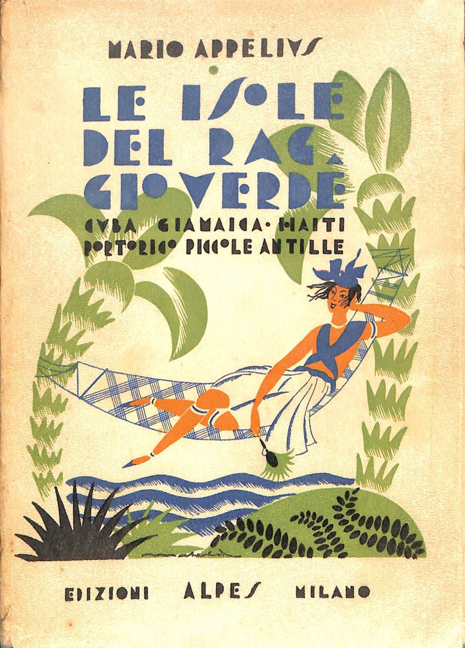 Le isole del Raggio Verde : Cuba, Giamaica, Haiti, Portorico …