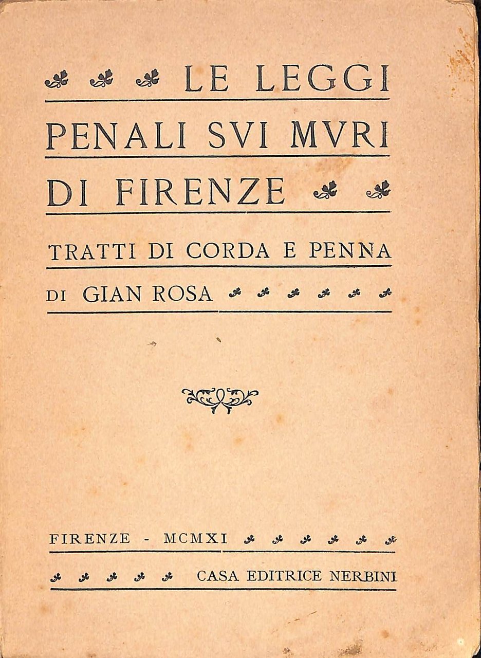 Le leggi penali sui muri di Firenze : tratti di …