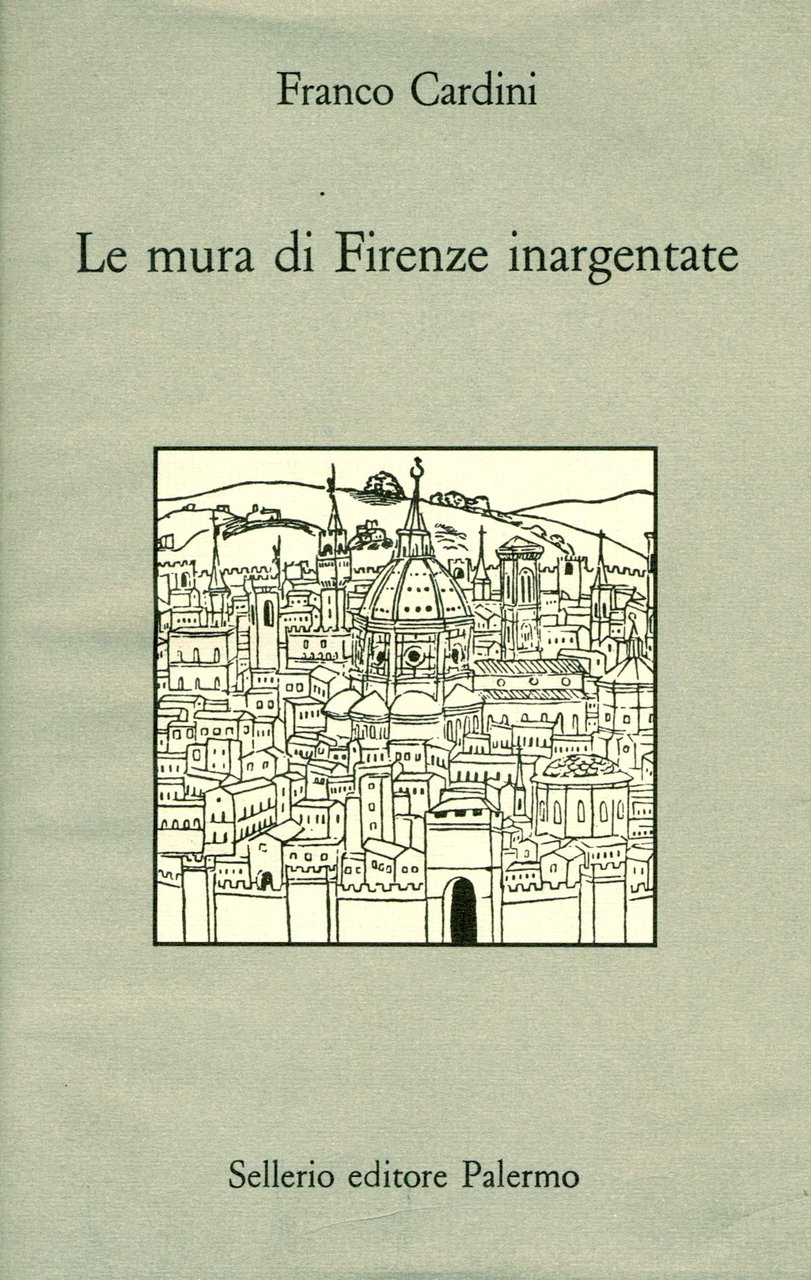 Le mura di Firenze inargentate