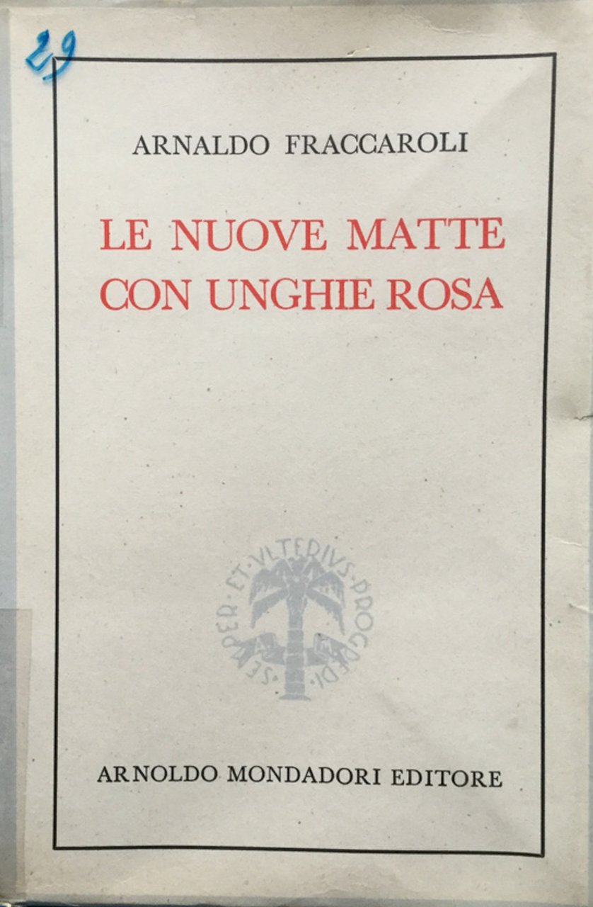 Le nuove matte con le unghie rosa. Novelle.