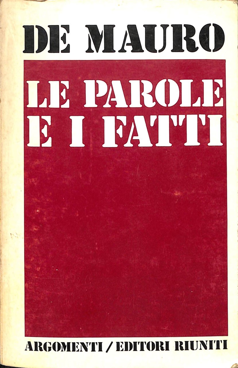 Le parole e i fatti : cronache linguistiche degli anni … | Immagine principale