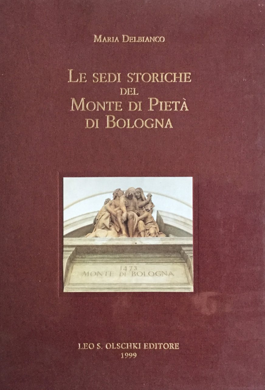 Le sedi storiche del Monte di Pietà di Bologna