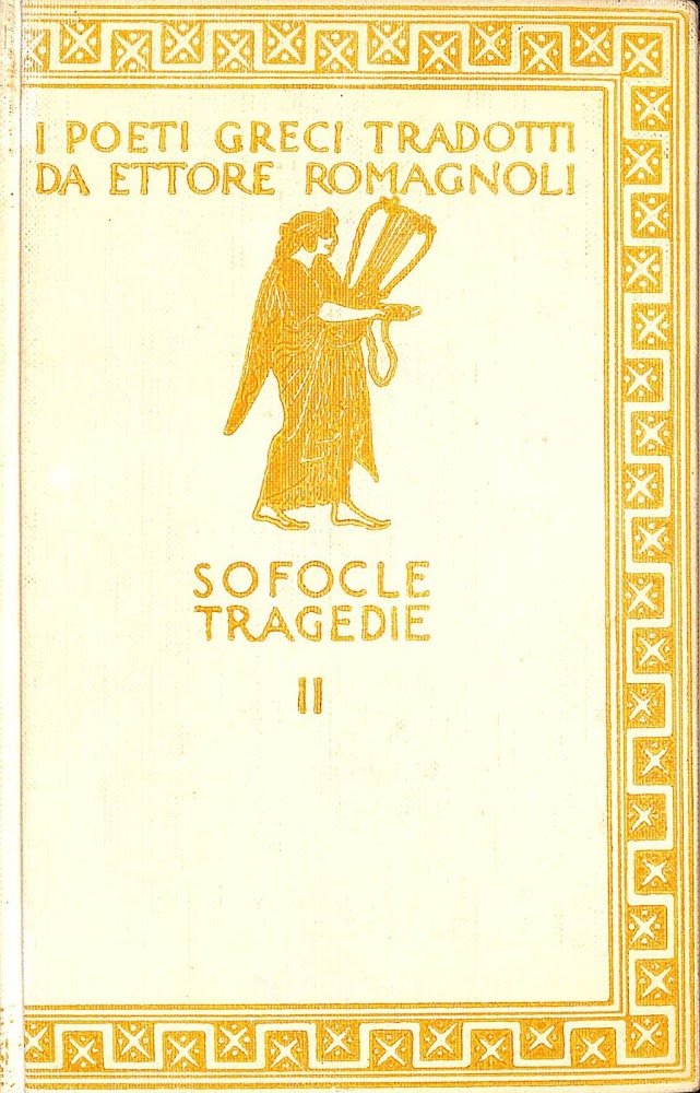 Le tragedie. Edipo re - Edipo a Colono - Antigone