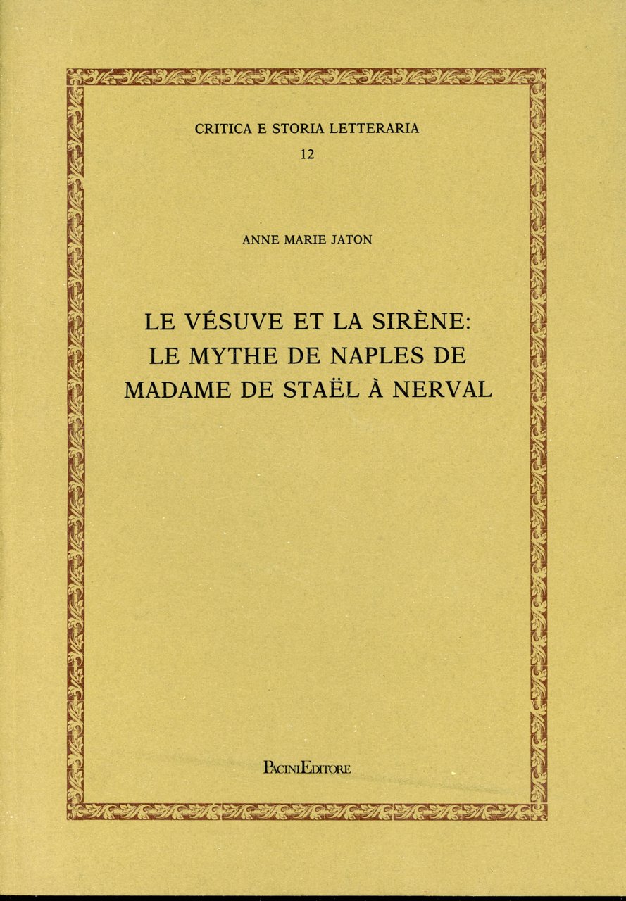 Le Vesuve et la sirene: le mythe de Naples de …