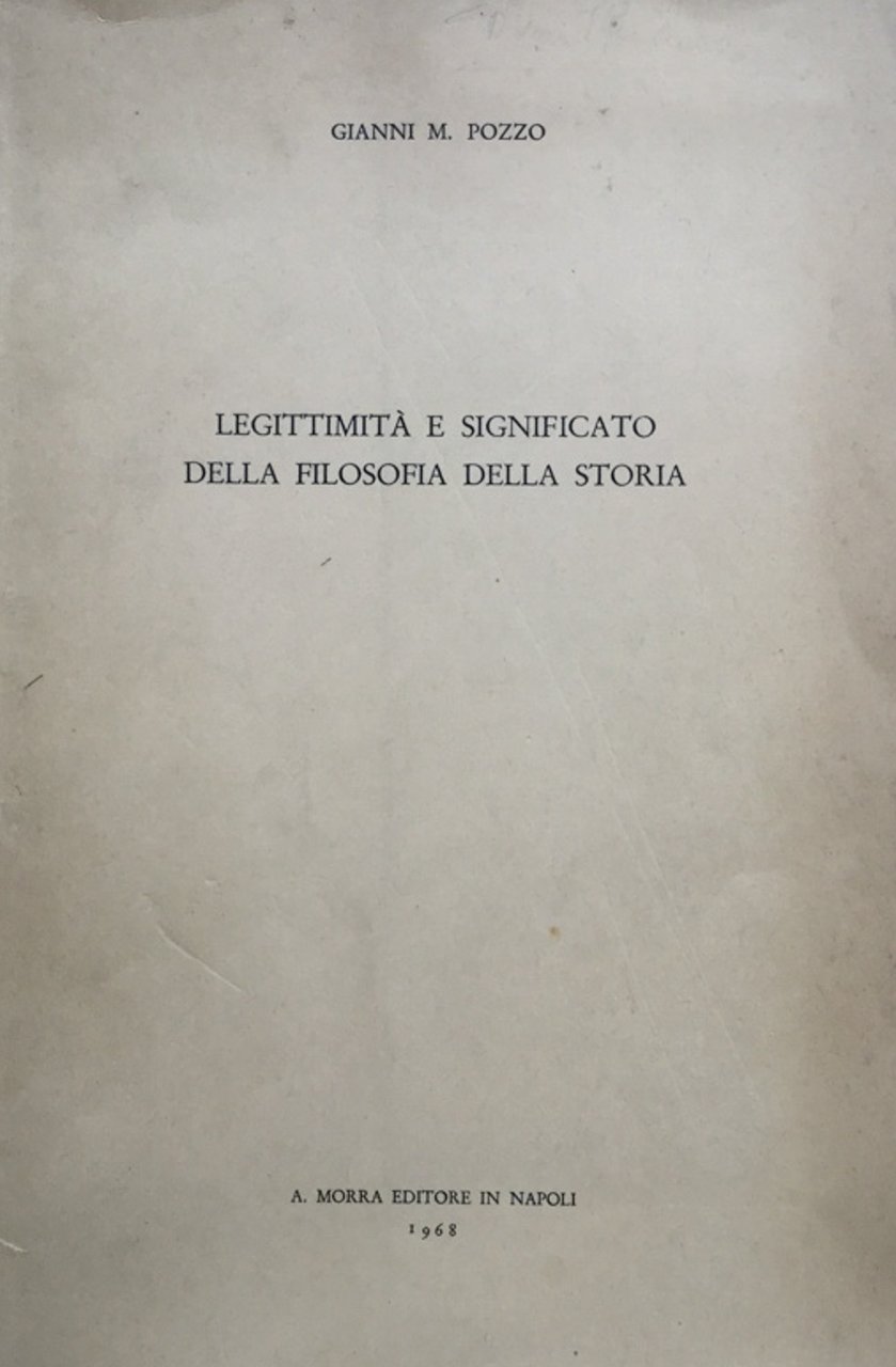 Legittimita' e significato della filosofia della storia