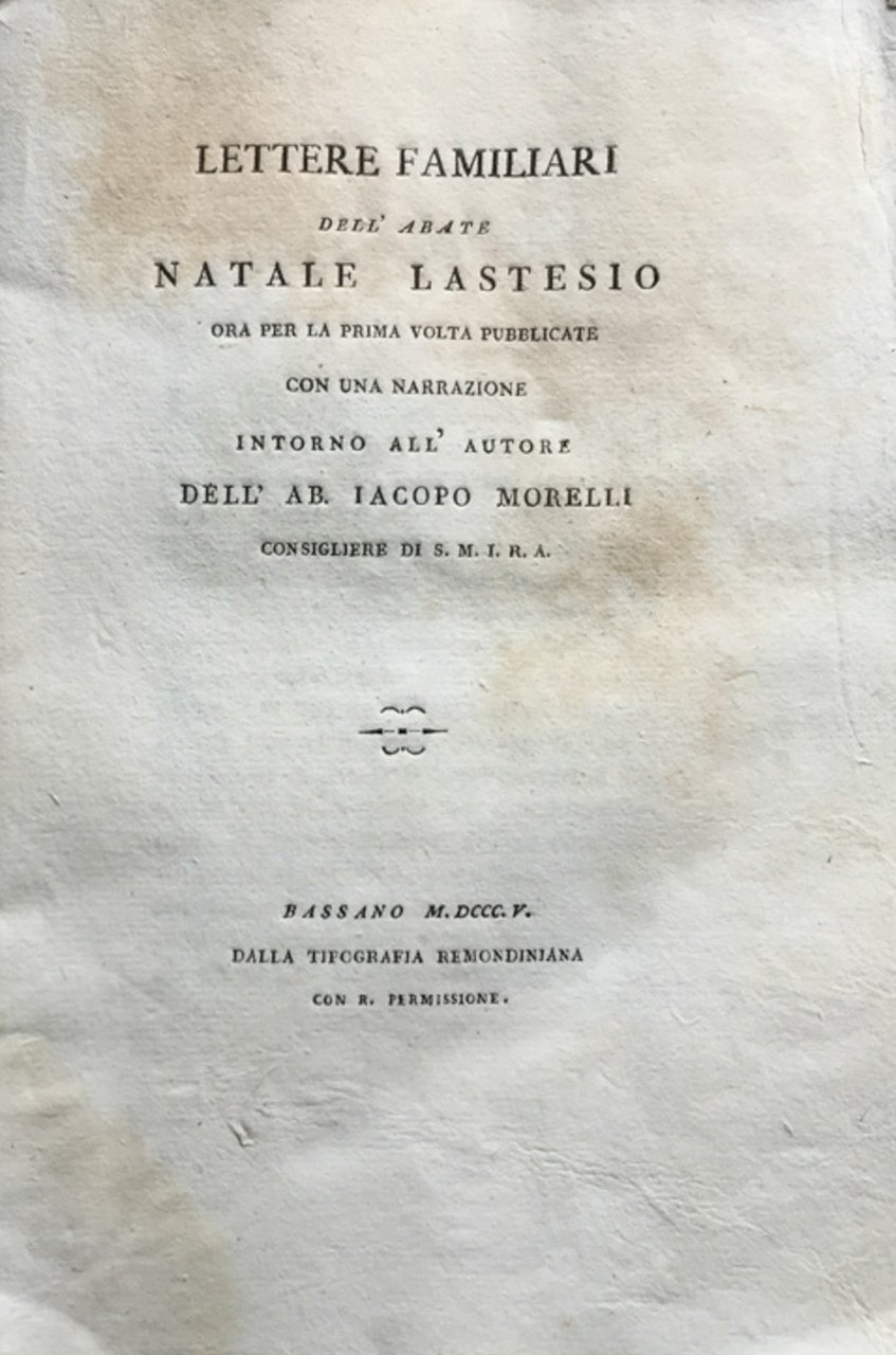 Lettere familiari dell'abate Natale Lastesio ora per la prima volta …