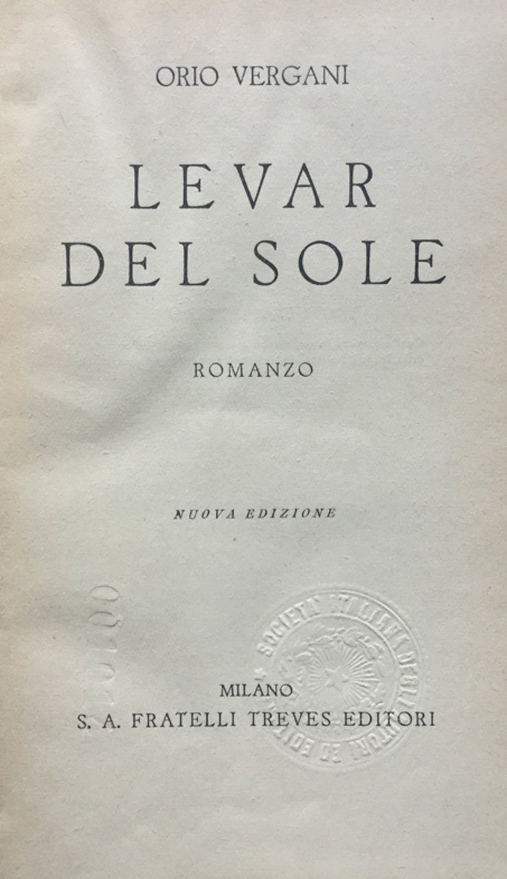 Levar del sole. Romanzo. Nuova ediz.
