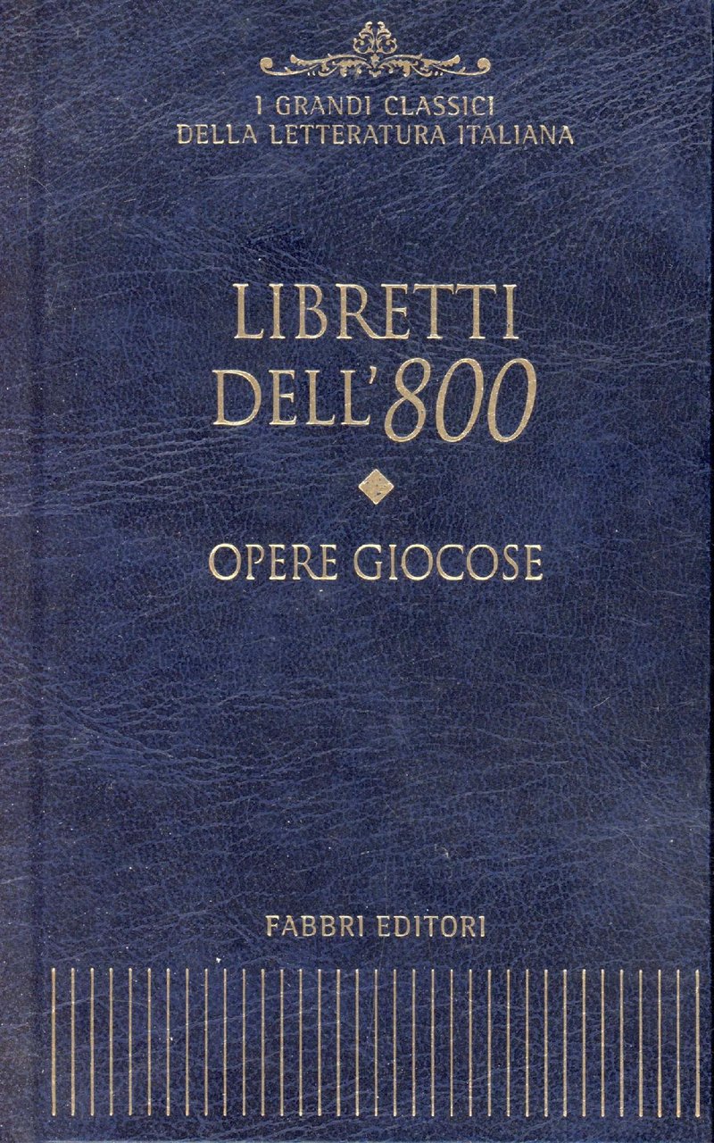Libretti dell'800 : opere giocose