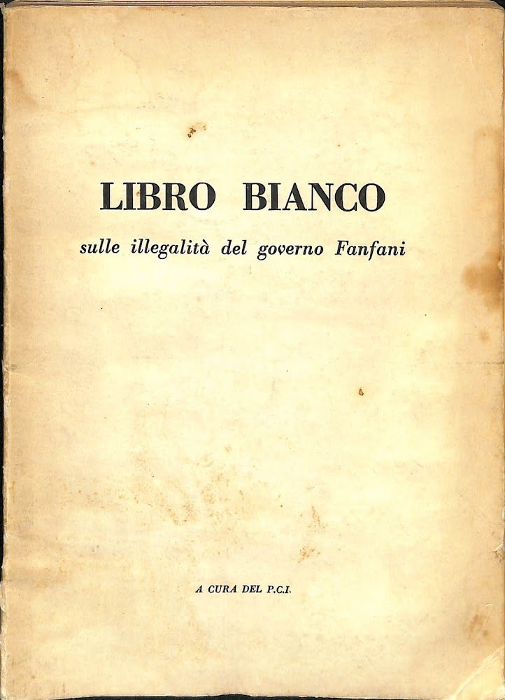 Libro bianco sulle illegalità del governo Fanfani