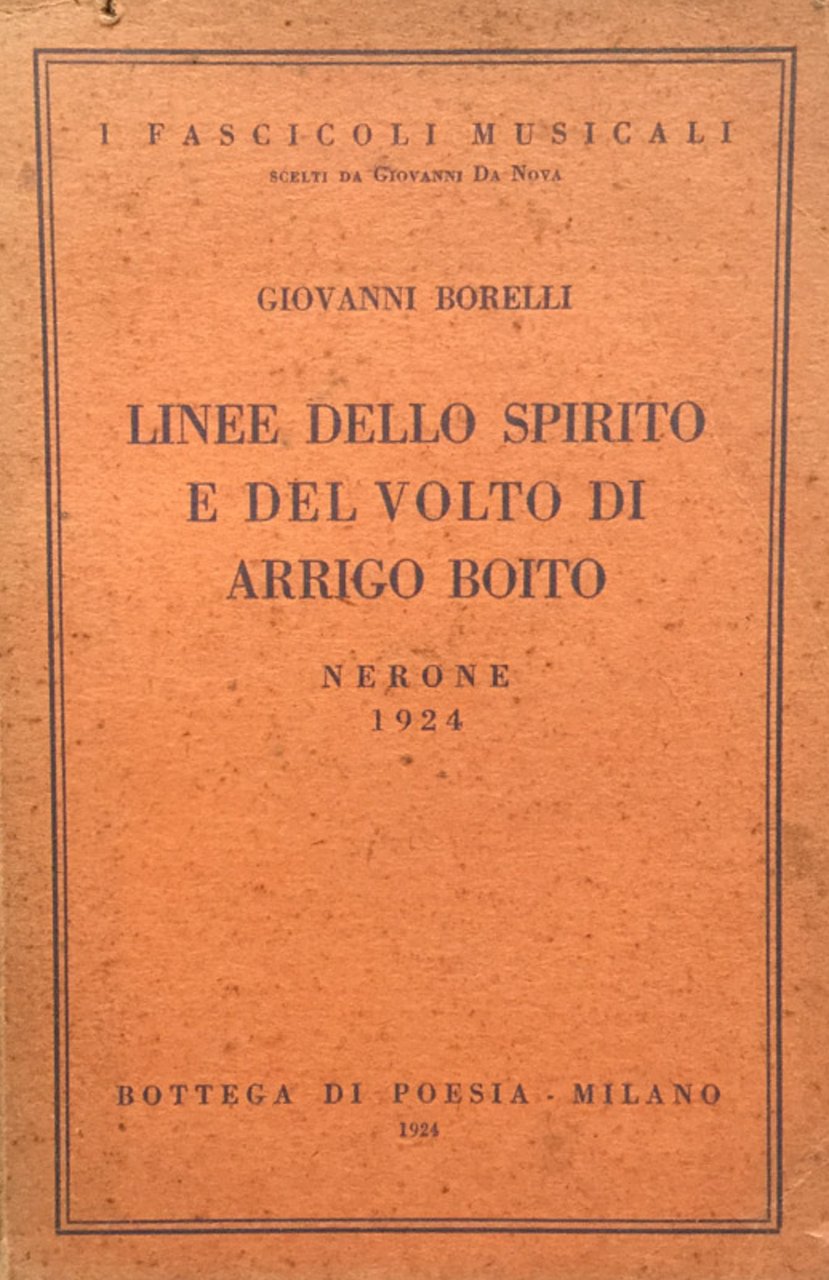 Linee dello spirito e del volto di Arrigo Boitio. Nerone …