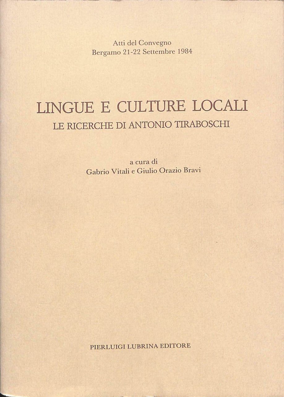 Lingue e culture locali : le ricerche di Antonio Tiraboschi …