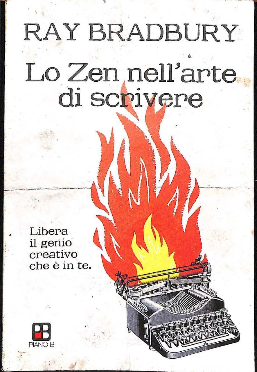 Lo zen nell'arte di scrivere : libera il genio creativo …