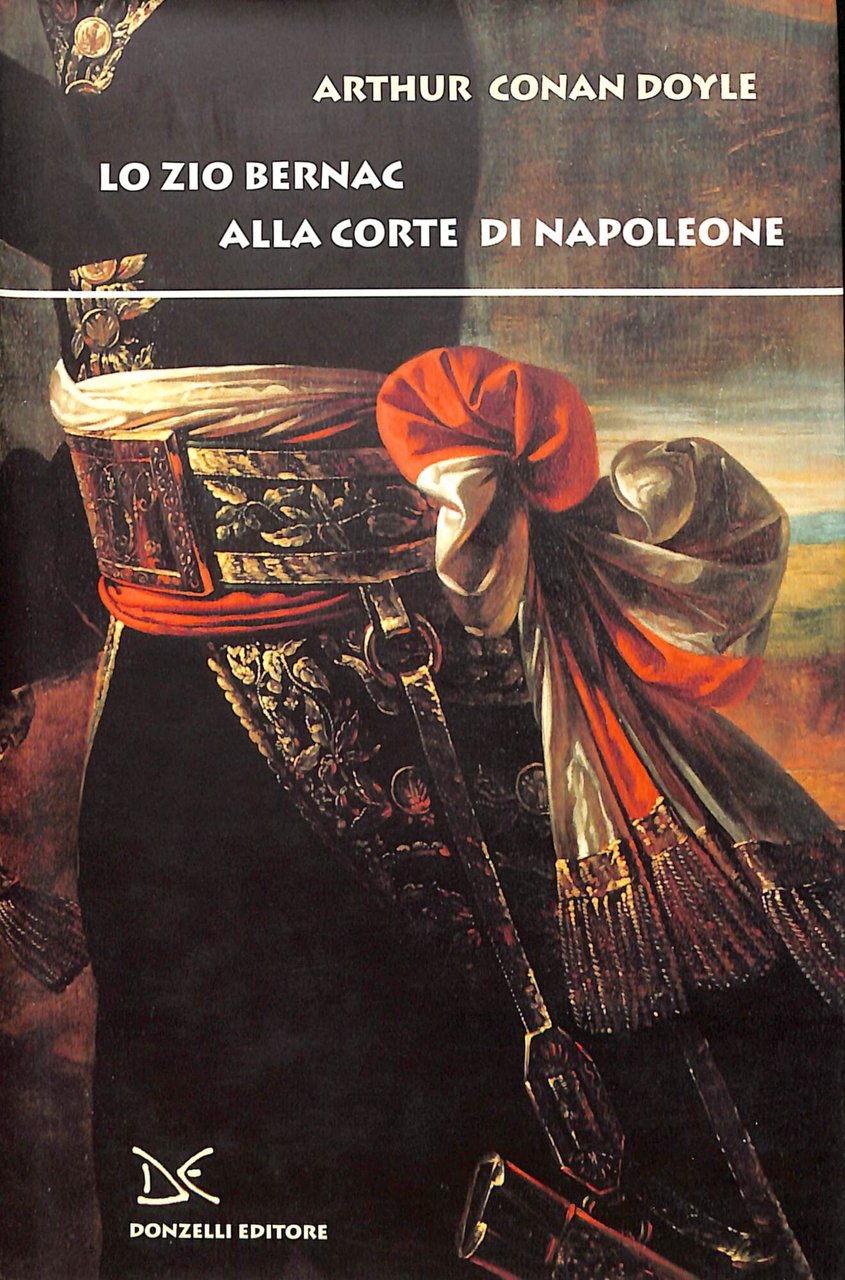 Lo zio Bernac alla corte di Napoleone | Immagine principale