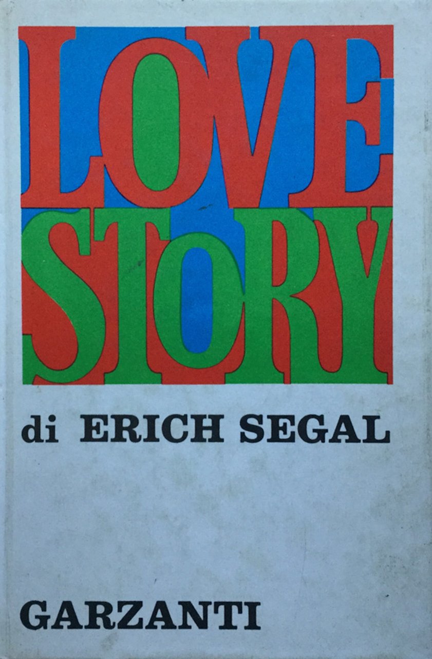 Love story. Romanzo. (trad. di Maria Gallone. 6ªediz.).