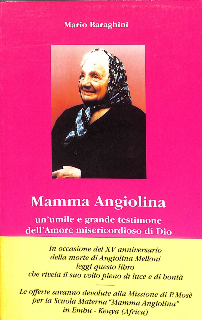 Mamma Angiolina : un'umile e grande testimone dell'amore misericordioso di …