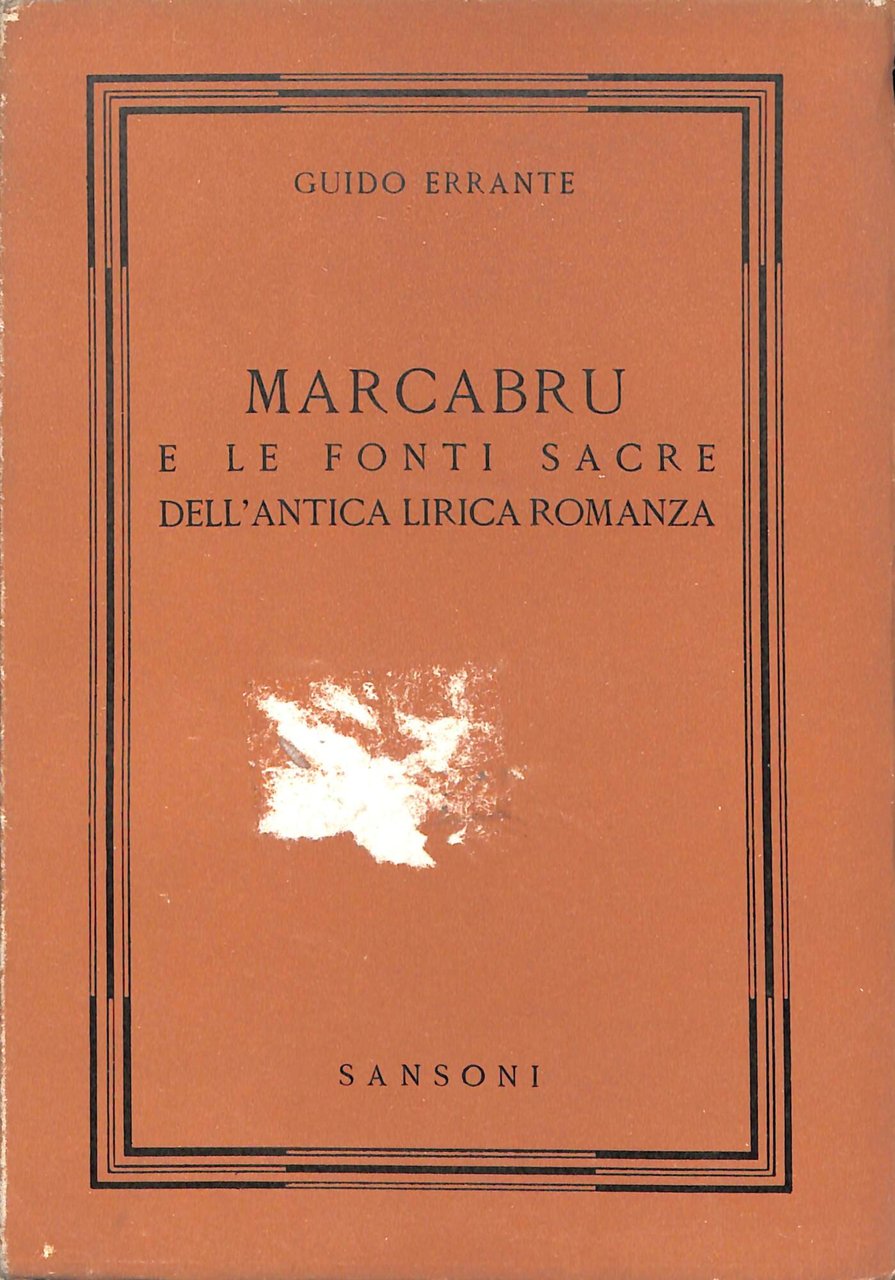 Marcabru e le fonti sacre dell'antica lirica romanza