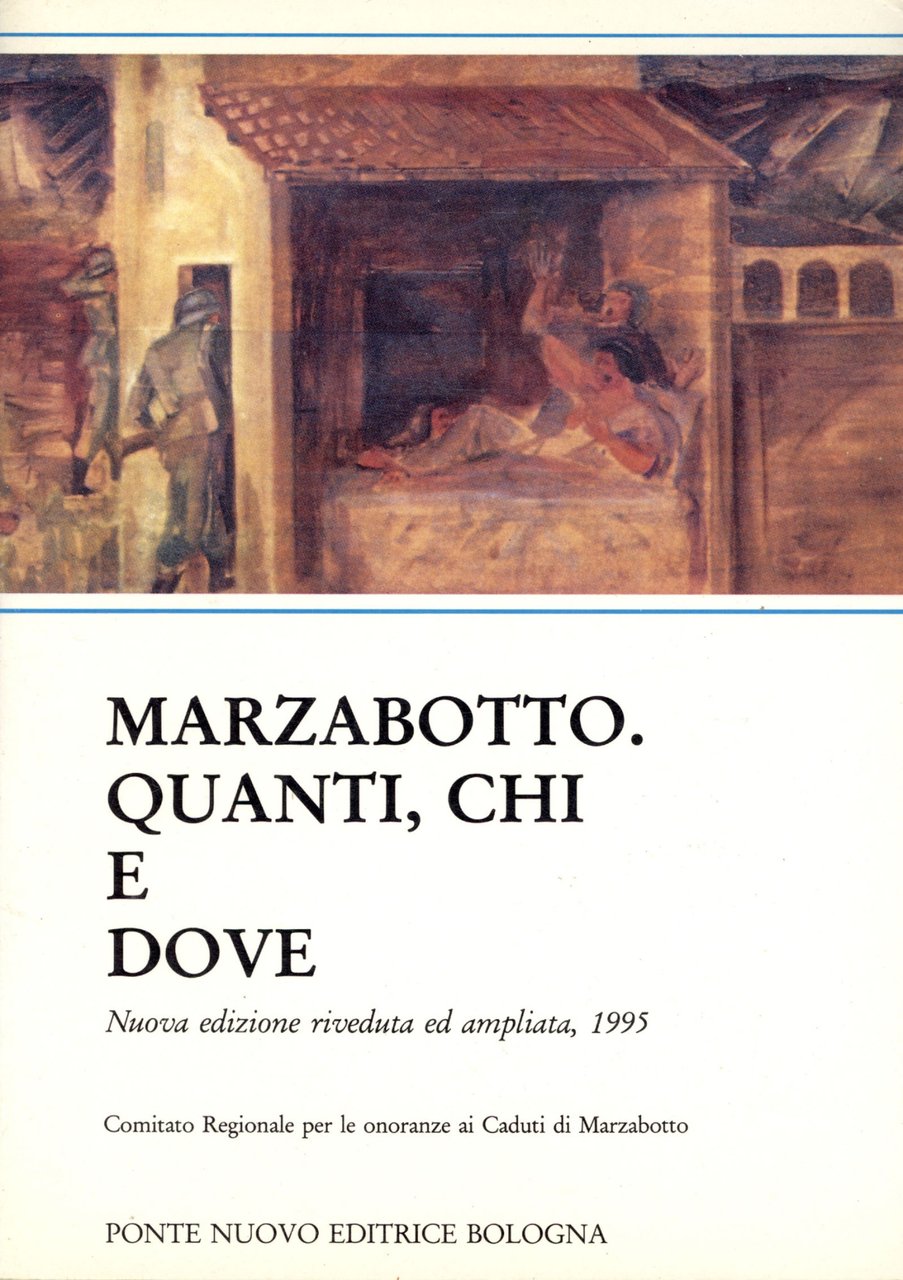 Marzabotto : quanti, chi e dove