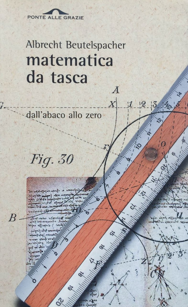 Matematica da tasca. Dall'abaco allo zero