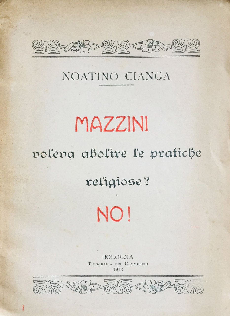 Mazzini voleva abolire le pratiche religiose? No ! | Immagine principale