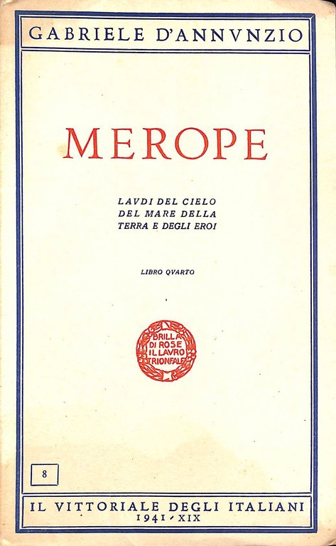 Merope. Laudi del cielo del mare della terra e degli eroi, libro quarto