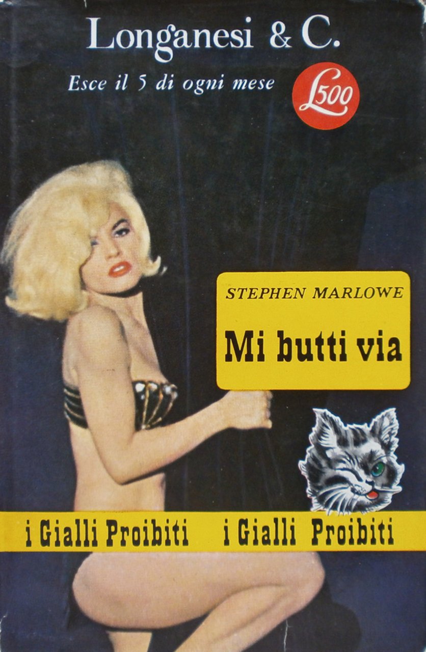 Mi butti via. Stephen Marlowe. Longanesi 1964