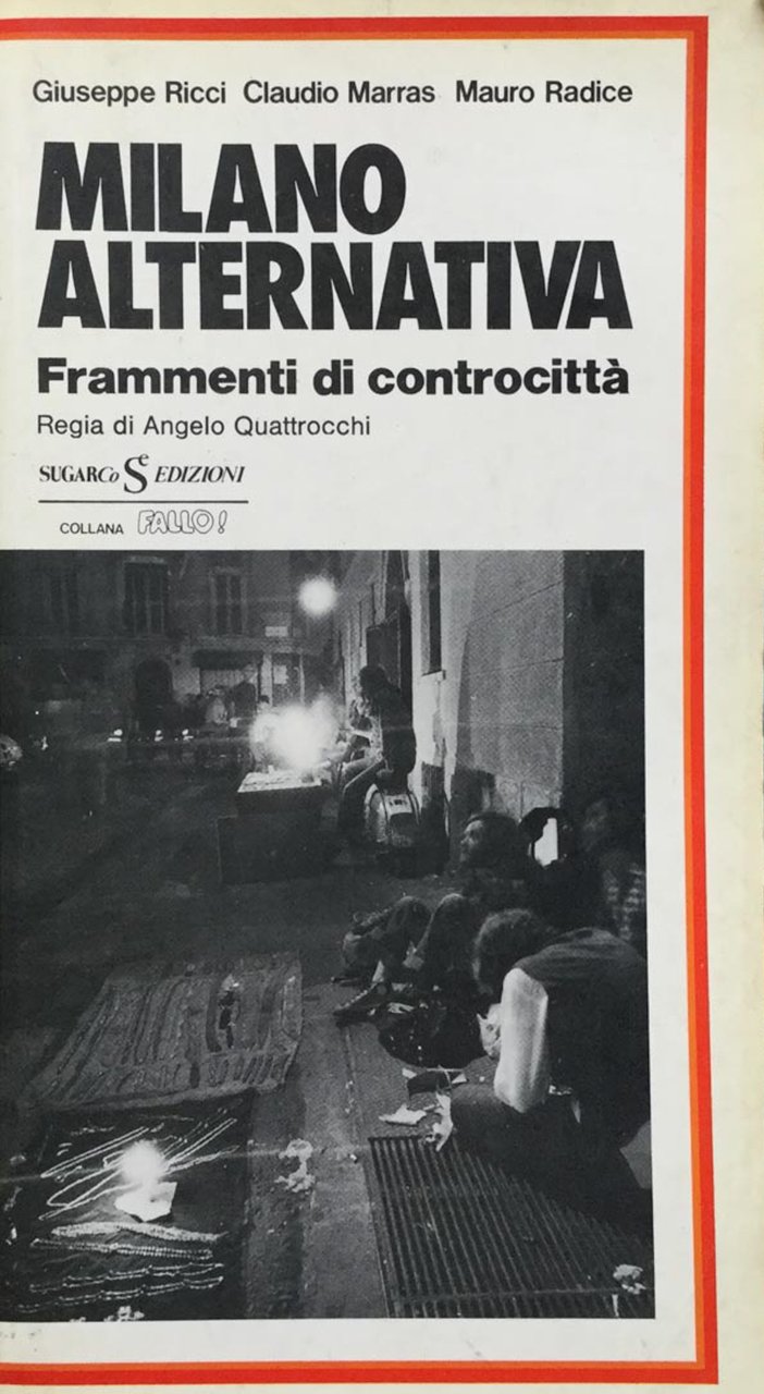 Milano alternativa. Frammenti di controcittà