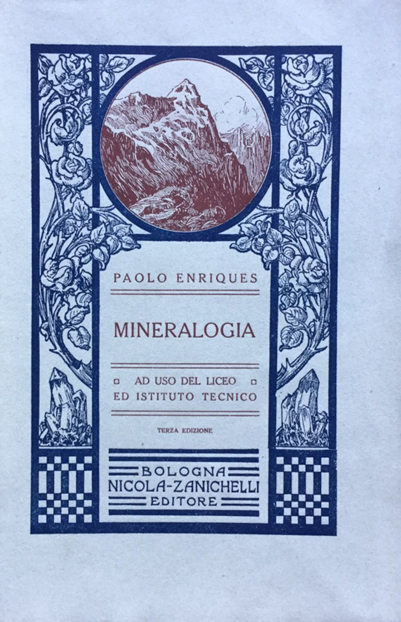 Mineralogia. Paolo Enriques. Zanichelli 1921