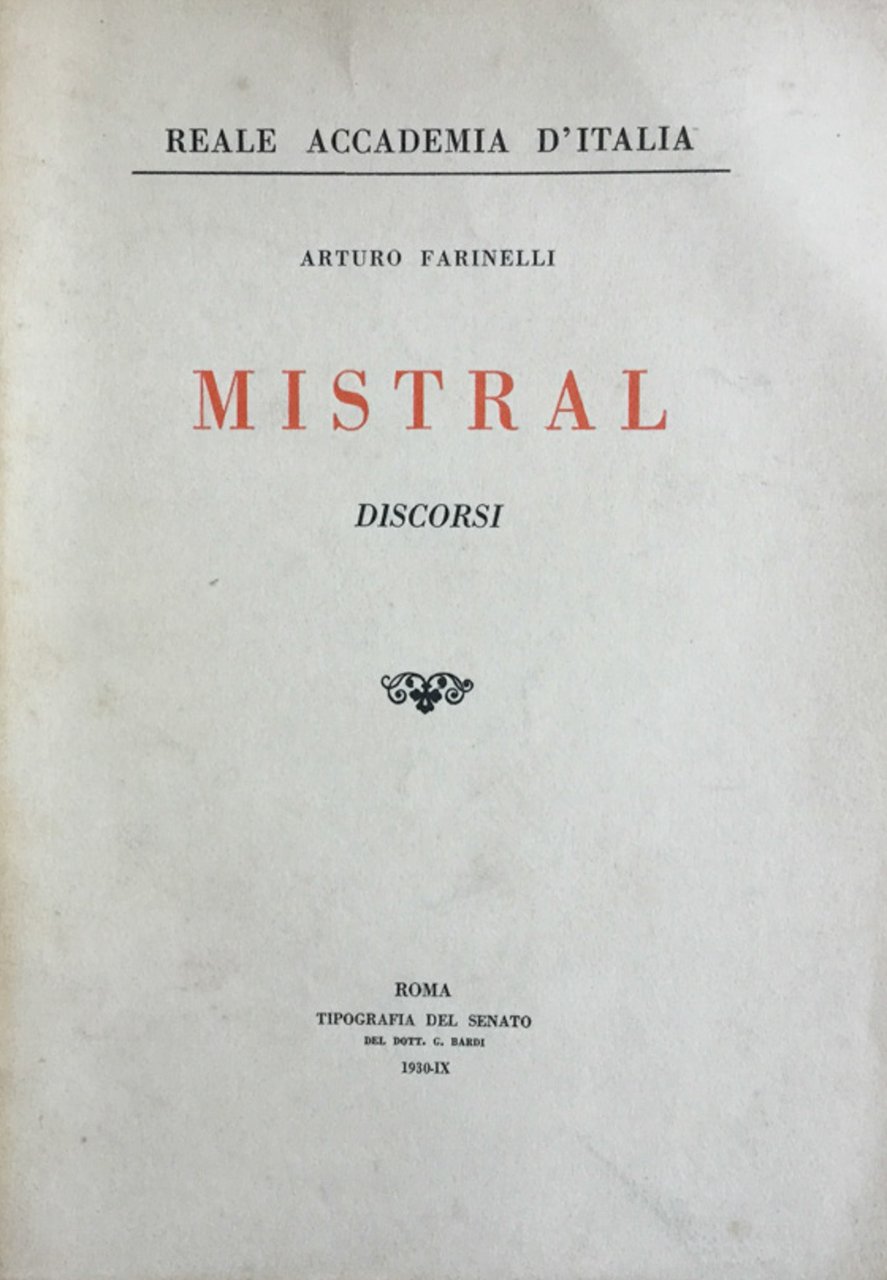 Mistral (discorsi). Arturo Farinelli 1930