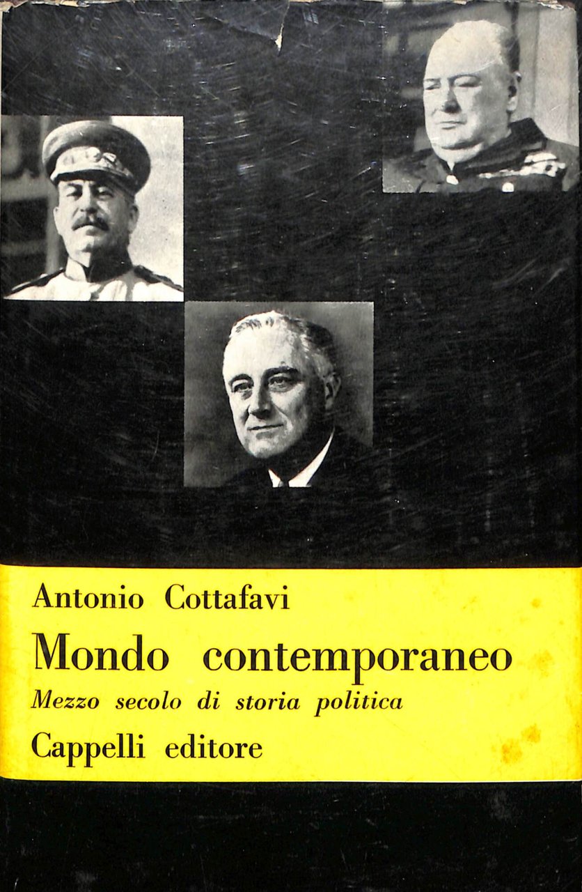 Mondo contemporaneo : mezzo secolo di storia politica