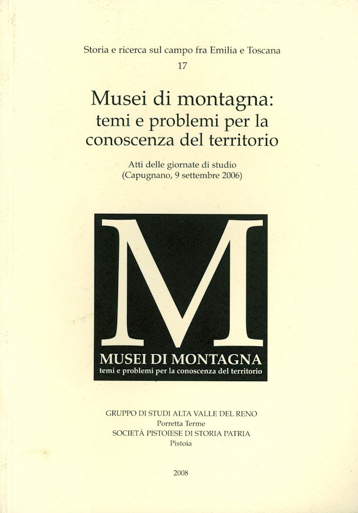 Musei di montagna. Temi e problemi per la conoscenza del …