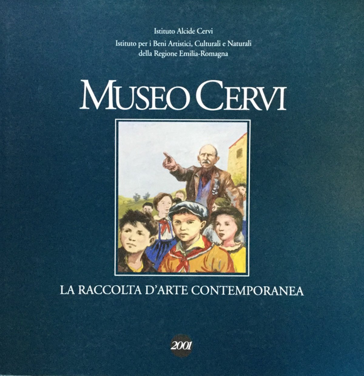 Museo Cervi. La raccolta di arte contemporanea.