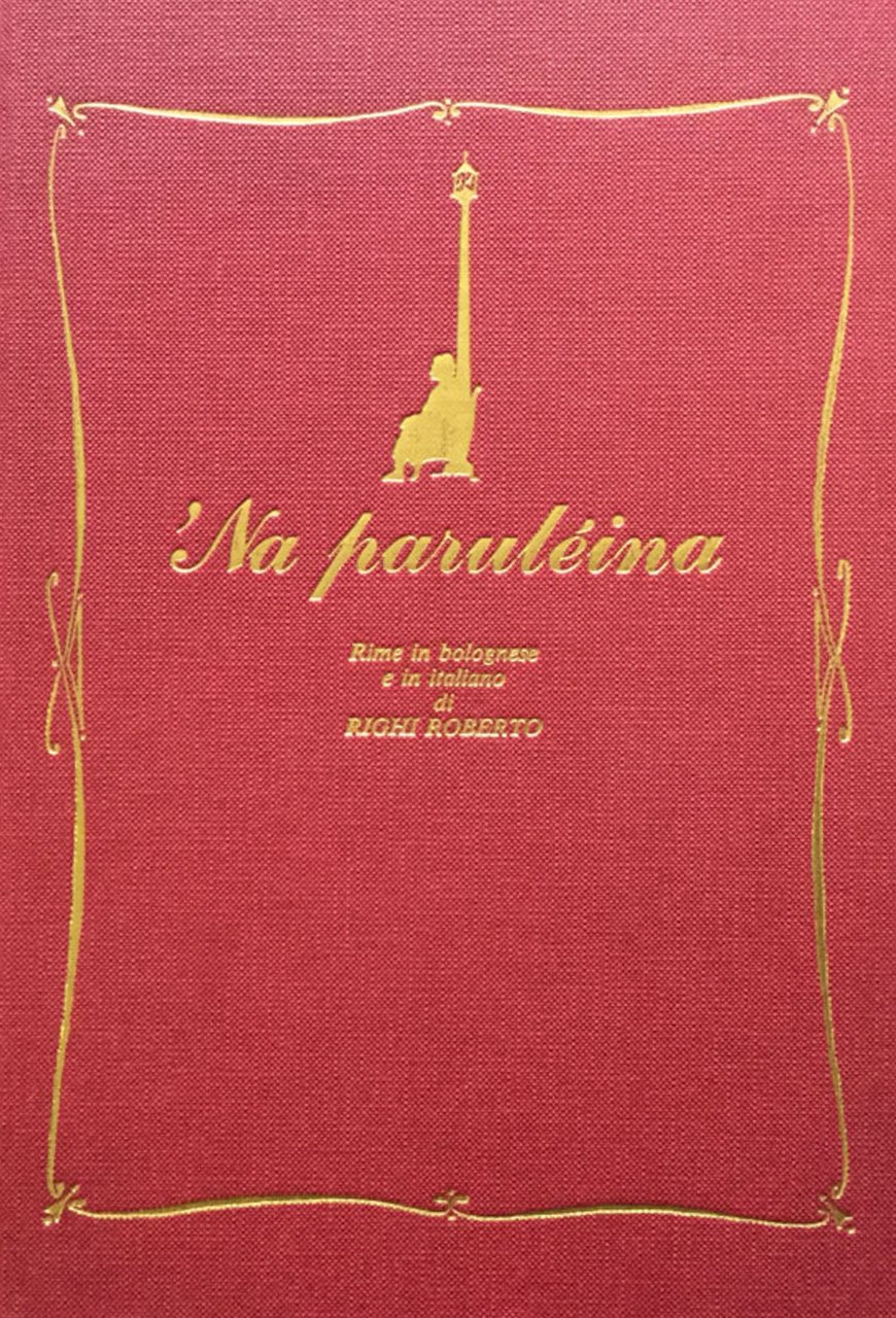 Na paruleina. Rime in bolognese e in italiano
